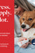 Woman applying pet wound gel with precision tip to dog's paw, promoting fast clotting and healing.